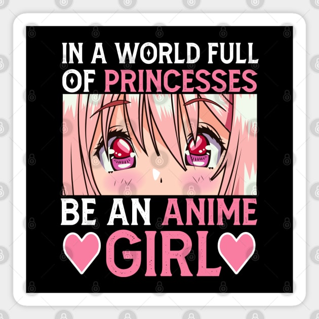 In a World full of Princesses Be an Anime Girl Magnet by Mr.Speak